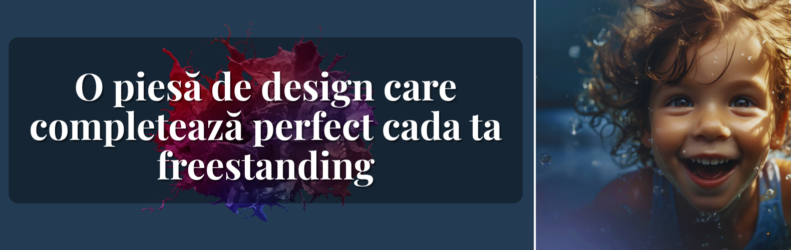 O piesă de design care completează perfect cada ta freestanding